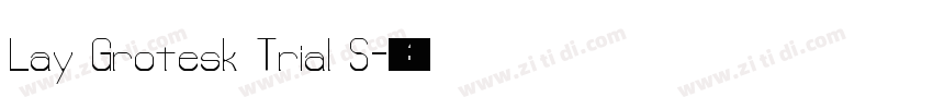 Lay Grotesk Trial S字体转换